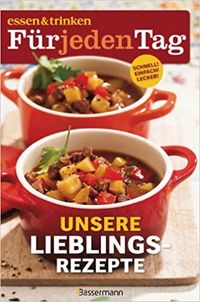 Bild vom Artikel essen & trinken für jeden Tag - Unsere Lieblingsrezepte vom Autor 