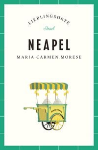 Produktbild: Neapel Reisef&uuml;hrer LIEBLINGSORTE