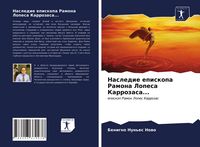 Produktbild: Nasledie episkopa Ramona Lopesa Karrozasa...