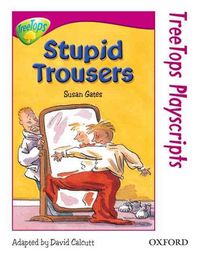 Produktbild: Oxford Reading Tree: Level 10: Treetops Playscripts: Stupid Trousers