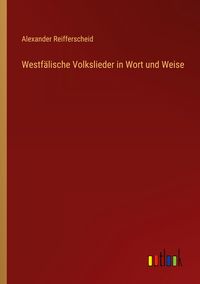 Produktbild: Westf&auml;lische Volkslieder in Wort und Weise