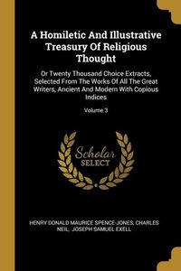 Produktbild: A Homiletic And Illustrative Treasury Of Religious Thought