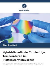 Produktbild: Hybrid-Nanofluide f&uuml;r niedrige Temperaturen im Plattenw&auml;rmetauscher