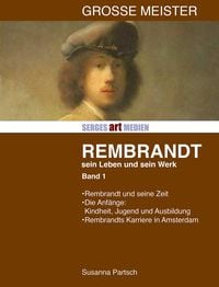 Produktbild: Rembrandt: Sein Leben - sein Werk - Band I