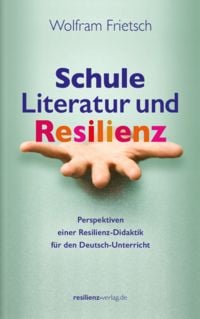 Produktbild: Schule, Literatur und Resilienz