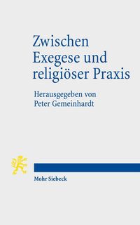 Produktbild: Zwischen Exegese und religi&ouml;ser Praxis
