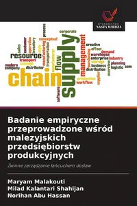 Produktbild: Badanie empiryczne przeprowadzone w&iquest;r&oacute;d malezyjskich przedsi&iquest;biorstw produkcyjnych