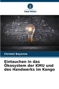Produktbild: Eintauchen in das &Ouml;kosystem der KMU und des Handwerks im Kongo