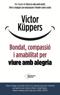 Produktbild: Bondat, compassi&oacute; i amabilitat per viure amb alegria