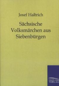 Bild vom Artikel Sächsische Volksmärchen aus Siebenbürgen vom Autor Josef Haltrich
