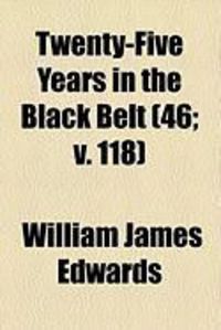 Produktbild: Twenty-Five Years in the Black Belt (46; V. 118)