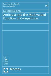 Produktbild: Antitrust and the Multivalued Function of Competition