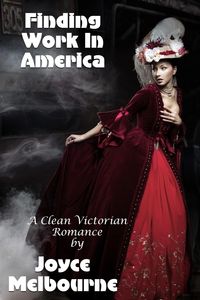 Produktbild: Finding Work In America (A Clean Victorian Romance)