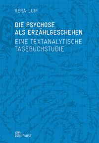 Produktbild: Die Psychose als Erz&auml;hlgeschehen