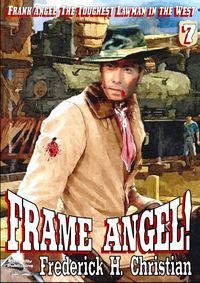 Produktbild: Angel 07: Frame Angel! (Frank Angel Western, #7)