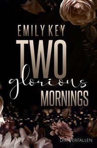 Bild vom Artikel Two Glorious Mornings vom Autor Emily Key