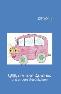 Produktbild: Willi, der rote Autobus und andere Geschichten