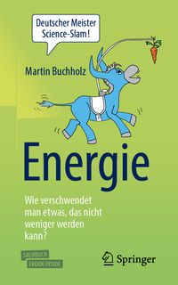 Produktbild: Energie &ndash; Wie verschwendet man etwas, das nicht weniger werden kann?