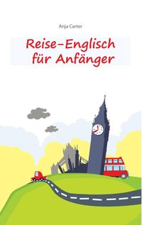 Produktbild: Reise-Englisch f&uuml;r Anf&auml;nger