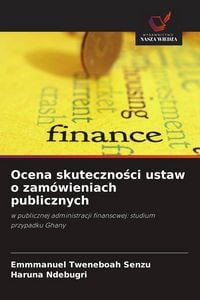 Produktbild: Ocena skuteczno&iquest;ci ustaw o zam&oacute;wieniach publicznych