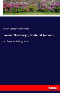 Produktbild: Jan van Doesborgh, Printer at Antwerp