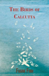 Produktbild: The Birds of Calcutta