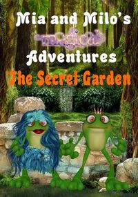 Produktbild: Mia and Milo's Magical Adventures - The Secret Garden