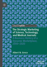 Produktbild: The Strategic Marketing of Science, Technology, and Medical Journals