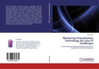 Produktbild: Mastering Virtualization Technology for your IT Challenges