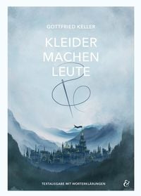 Produktbild: Kleider machen Leute - Gottfried Keller - Pflichtlekt&uuml;re 2022 Baden-W&uuml;rttemberg
