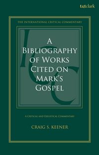 Produktbild: A Bibliography of Works Cited on Mark's Gospel