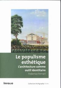 Produktbild: Le populisme esth&eacute;tique : l'architecture comme outil identitaire