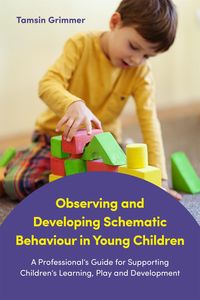 Produktbild: Observing and Developing Schematic Behaviour in Young Children