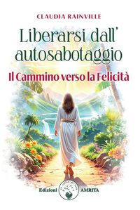 Produktbild: Liberarsi dall'autosabotaggio