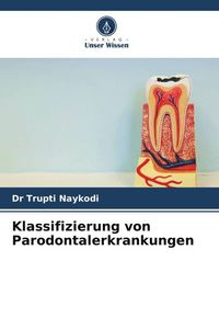 Produktbild: Klassifizierung von Parodontalerkrankungen