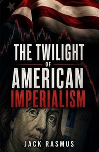Produktbild: The Twilight of American Imperialism