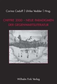 Produktbild: Chiffre 2000 - Neue Paradigmen der Gegenwartsliteratur