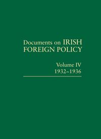 Produktbild: Documents on Irish Foreign Policy: v. 4: 1932 - 1936