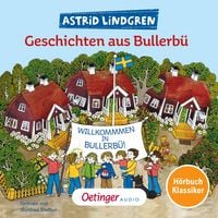 Produktbild: Geschichten aus Bullerb&uuml;. H&ouml;rbuchklassiker
