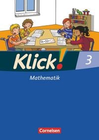Produktbild: Klick! Mathematik - Unterstufe, F&ouml;rderschule - Lehrwerk f&uuml;r Lernende mit F&ouml;rderbedarf - 3. Schuljahr