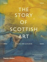 Produktbild: The Story of Scottish Art