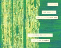 Produktbild: The Dead One, the Unconscious One, Thundering in Your Ear, Thriving Slumber