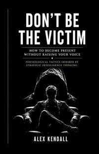 Produktbild: Don't Be The Victim