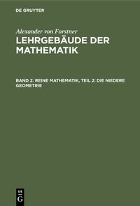 Produktbild: Reine Mathematik, Teil 2: Die niedere Geometrie