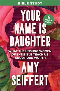 Produktbild: Your Name Is Daughter Bible Study