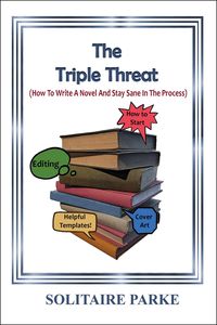 Produktbild: The Triple Threat ( How To Write A Novel And Stay Sane In The Process)