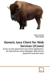 Produktbild: Schmid, M: Generic Java Client for Web Services (JCows)