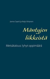 Produktbild: M&auml;ntyjen liikkeist&auml;