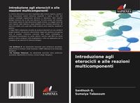Produktbild: Introduzione agli eterocicli e alle reazioni multicomponenti