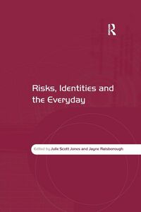 Produktbild: Risks, Identities and the Everyday